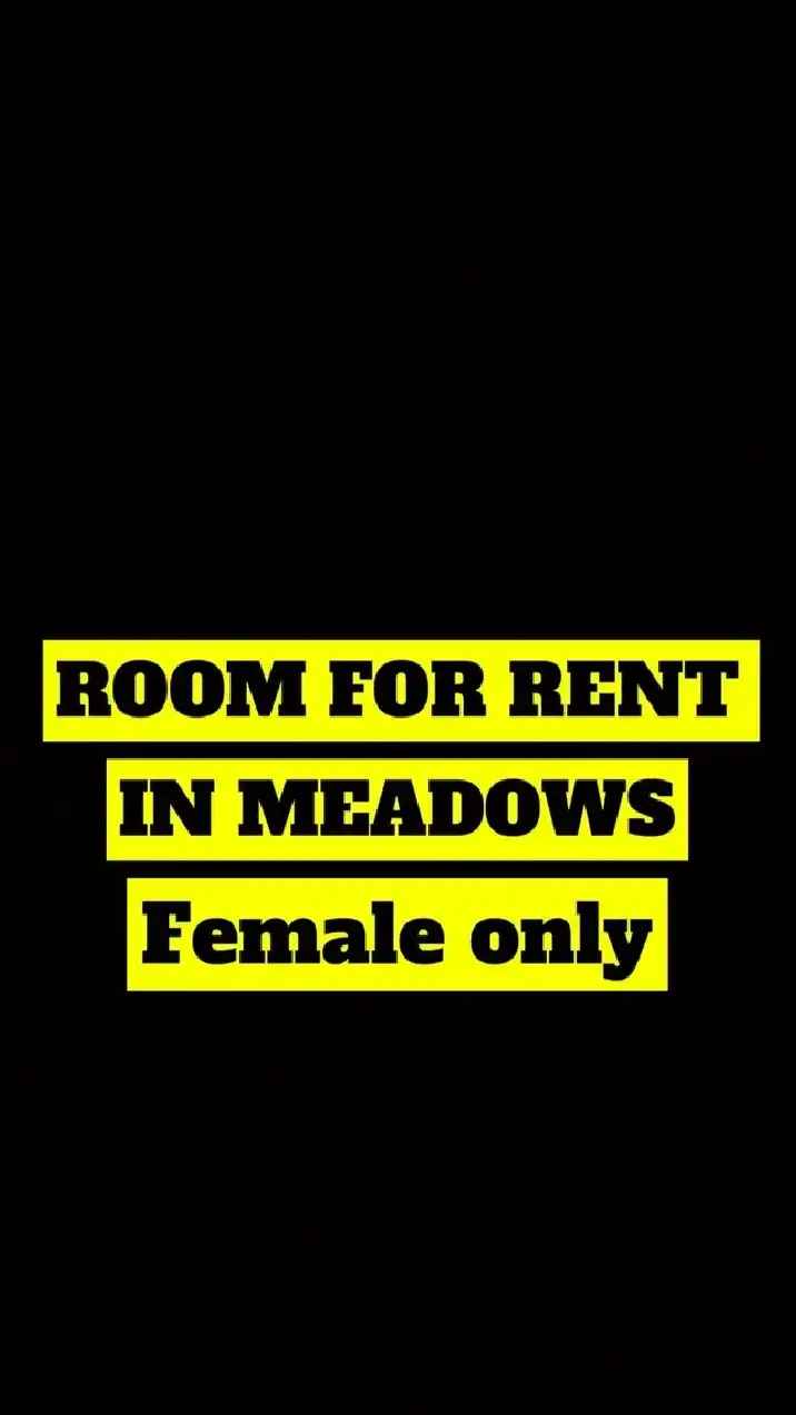 ROOM FOR RENT IN MEADOWS