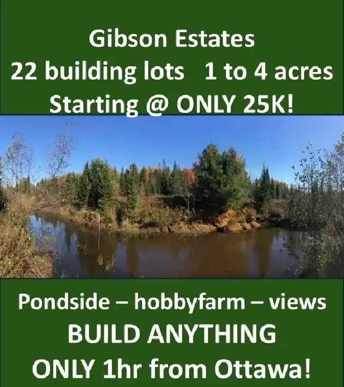 Affordable lots (1-4 acres) BUILD WHAT YOU WANT! 1h from Ottawa